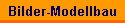 Bilder-Modellbau